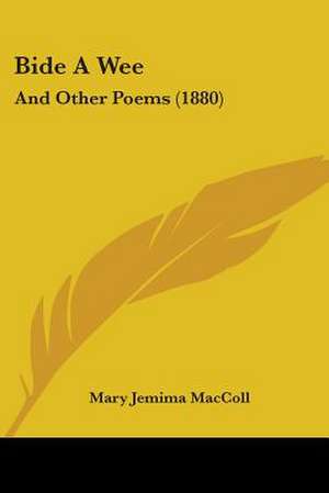 Bide A Wee de Mary Jemima MacColl