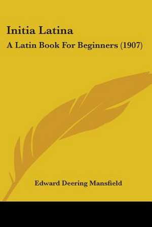 Initia Latina de Edward Deering Mansfield