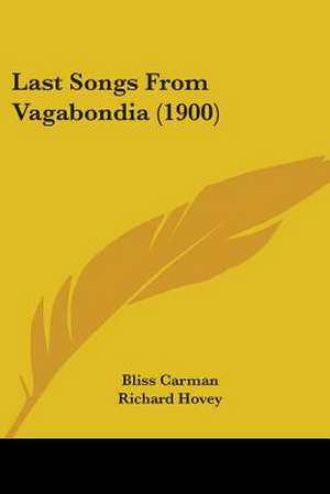 Last Songs From Vagabondia (1900) de Bliss Carman