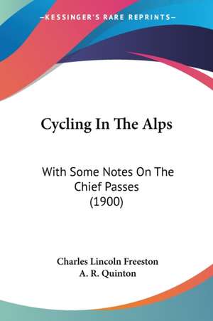 Cycling In The Alps de Charles Lincoln Freeston