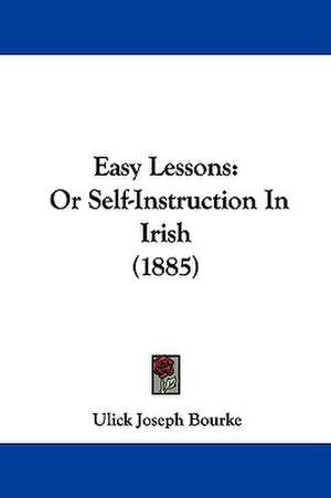 Easy Lessons de Ulick Joseph Bourke