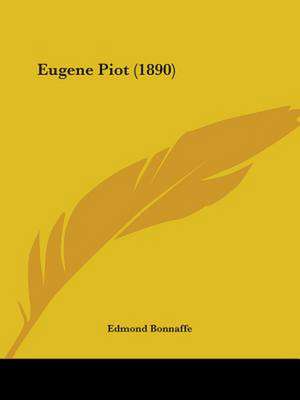 Bonnaffe, E: Eugene Piot (1890)
