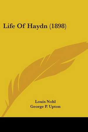 Life Of Haydn (1898) de Louis Nohl