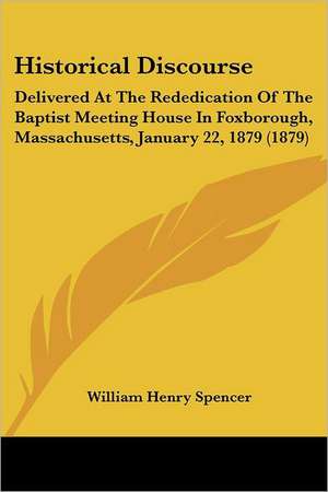 Historical Discourse de William Henry Spencer