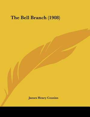 The Bell Branch (1908) de James Henry Cousins