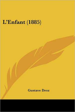 L'Enfant (1885) de Gustave Droz