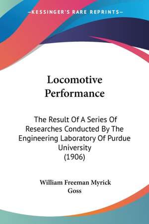 Locomotive Performance de William Freeman Myrick Goss