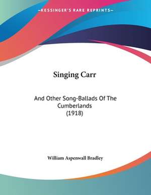 Singing Carr de William Aspenwall Bradley