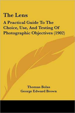 The Lens de Thomas Bolas