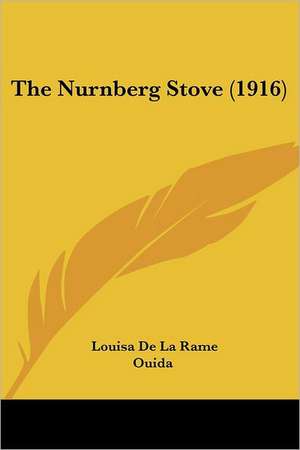 The Nurnberg Stove (1916) de Louisa de La Rame