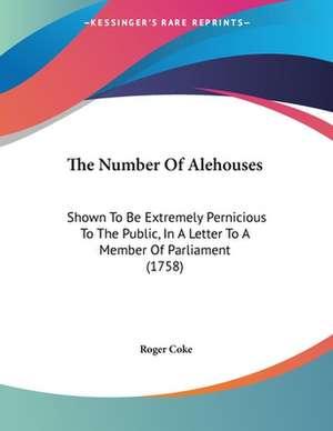 The Number Of Alehouses de Roger Coke