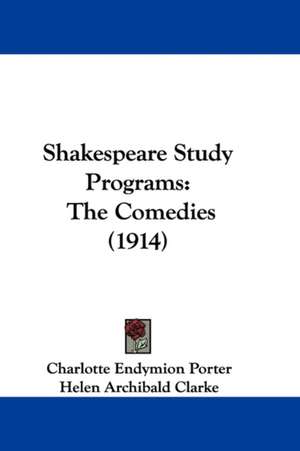 Shakespeare Study Programs de Charlotte Endymion Porter