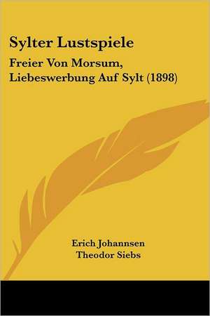 Sylter Lustspiele de Erich Johannsen