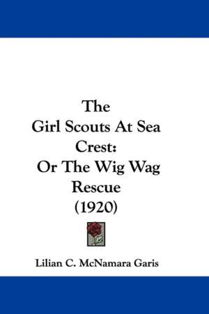 The Girl Scouts At Sea Crest de Lilian C. Mcnamara Garis