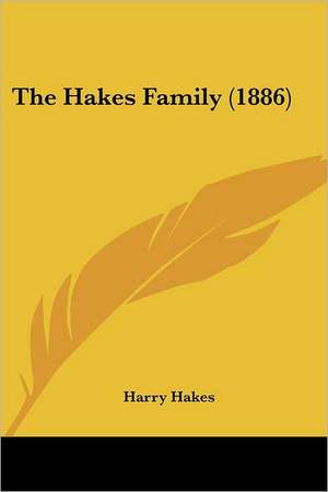 The Hakes Family (1886) de Harry Hakes