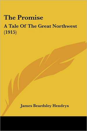 The Promise de James Beardsley Hendryx