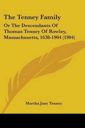 The Tenney Family de Martha Jane Tenney