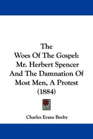 The Woes Of The Gospel de Charles Evans Beeby