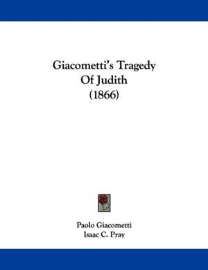 Giacometti's Tragedy Of Judith (1866) de Paolo Giacometti