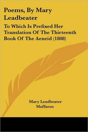 Poems, By Mary Leadbeater de Mary Leadbeater