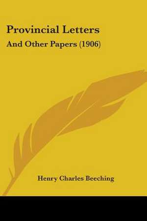 Provincial Letters de Henry Charles Beeching