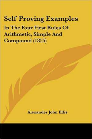 Self Proving Examples de Alexander John Ellis