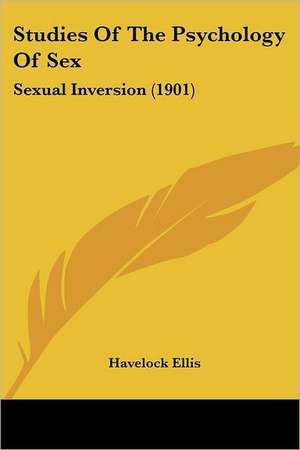 Studies Of The Psychology Of Sex de Havelock Ellis