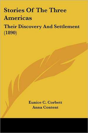 Stories Of The Three Americas de Eunice C. Corbett