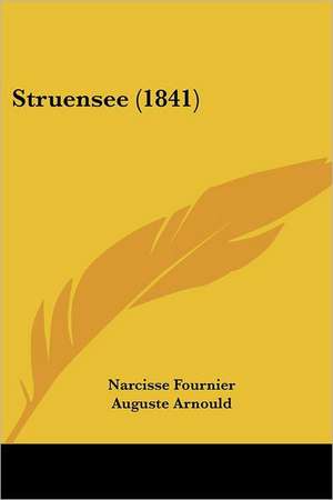 Struensee (1841) de Narcisse Fournier