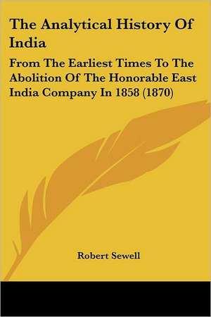 The Analytical History Of India de Robert Sewell