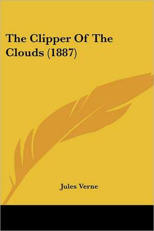 The Clipper Of The Clouds (1887) de Jules Verne