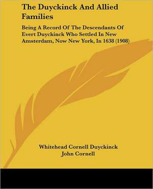 The Duyckinck And Allied Families de Whitehead Cornell Duyckinck