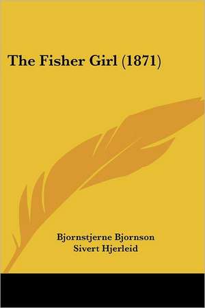 The Fisher Girl (1871) de Bjornstjerne Bjornson