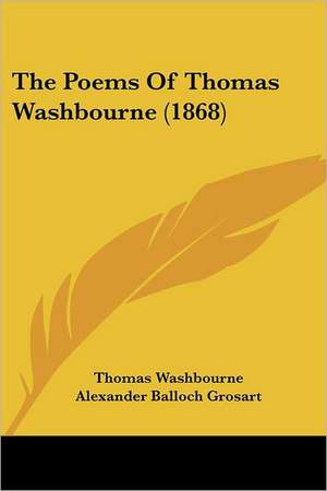 The Poems Of Thomas Washbourne (1868) de Thomas Washbourne