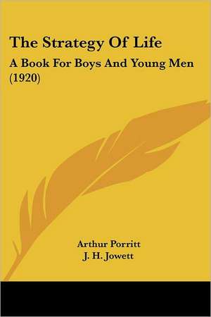 The Strategy Of Life de Arthur Porritt