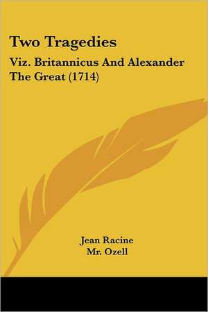 Two Tragedies de Jean Baptiste Racine