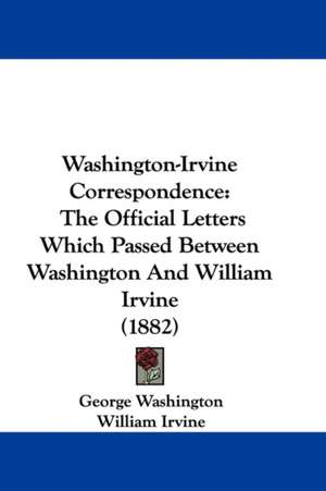 Washington-Irvine Correspondence de George Washington