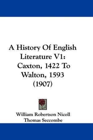 A History Of English Literature V1 de William Robertson Nicoll