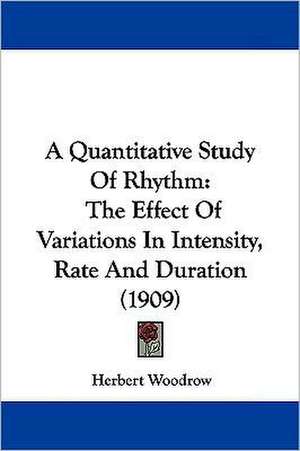 A Quantitative Study Of Rhythm de Herbert Woodrow