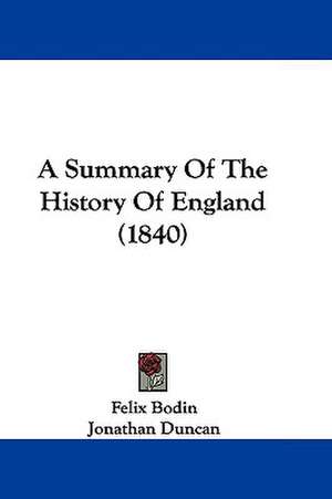 A Summary Of The History Of England (1840) de Felix Bodin