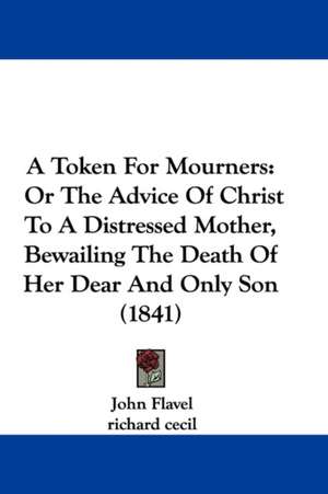 A Token For Mourners de John Flavel