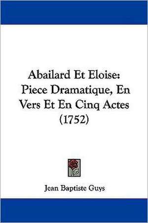Abailard Et Eloise de Jean Baptiste Guys