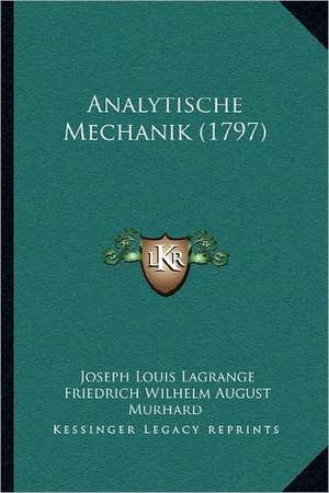 Analytische Mechanik (1797) de Joseph Louis Lagrange