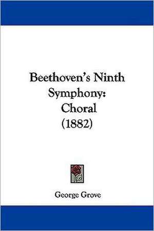 Beethoven's Ninth Symphony de George Grove