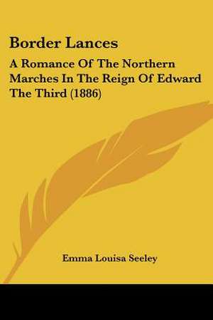 Border Lances de Emma Louisa Seeley