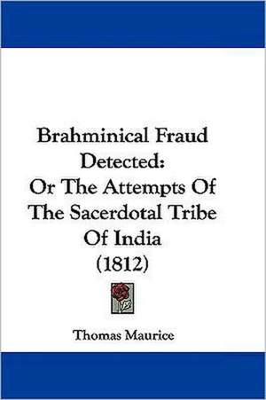 Brahminical Fraud Detected de Thomas Maurice