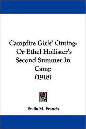 Campfire Girls' Outing de Stella M. Francis