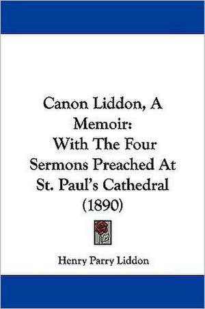 Canon Liddon, A Memoir de Henry Parry Liddon