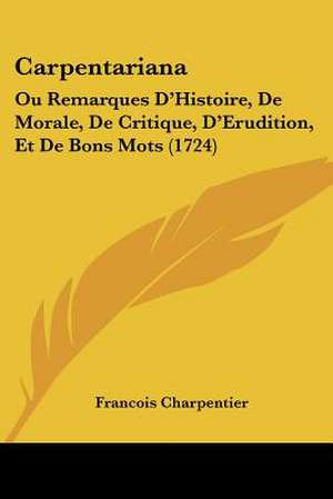 Carpentariana de Francois Charpentier