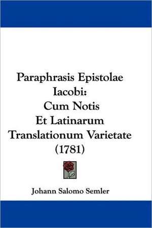 Paraphrasis Epistolae Iacobi de Johann Salomo Semler